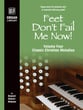 Feet Don't Fail Me Now! Vol 4 Classic Christan Melodies Organ sheet music cover